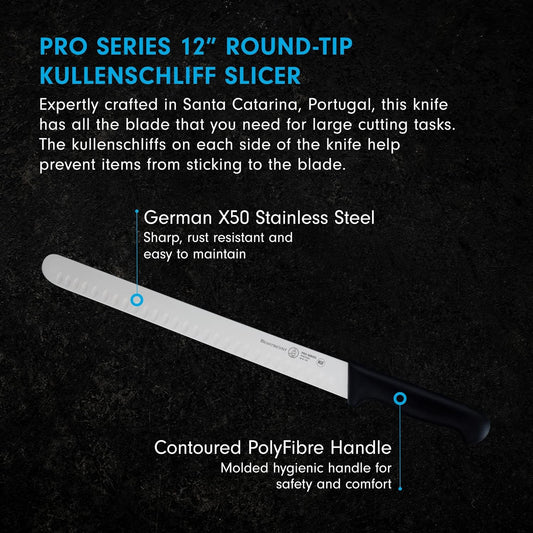 Pro Series 12” Round-Tip Kullenschliff Slicer Knife - German X50 Stainless Steel & NSF-Approved PolyFibre Handle - 15-Degree Edge, Rust Resistant & Easy to Maintain - Made in Portugal