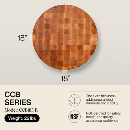 CCB Series Round Wooden Maple Cutting Board 18”x18” – 3” Thick, 22-lb Non-Reversible Butcher Block with End-Grain – Made in the USA