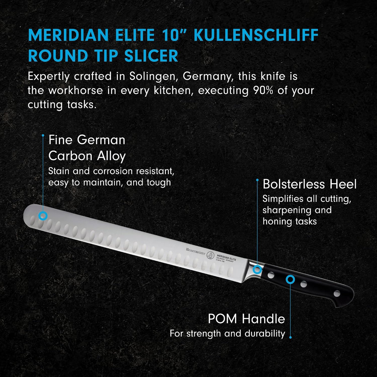 Meridian Elite 10” Round-Tip Kullenschliff Slicer Knife - Fine German Steel Alloy Blade - Rust Resistant & Easy to Maintain