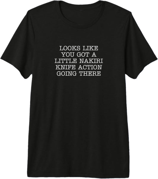 Looks Like You Got A Little Nakiri Knife Action Going There Premium Tri-Blend T-Shirt