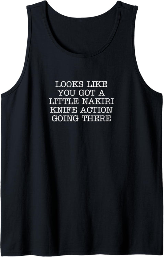Looks Like You Got A Little Nakiri Knife Action Going There Tank Top