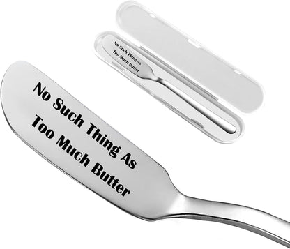 No Such Thing As Too Much Butter Funny Butter Knife, Personalized Engraved Peanut Butter Spreader Cheese Knives, Novelty Anniversary Christmas Gifts for Sandwich Bread Toast Butter Lover